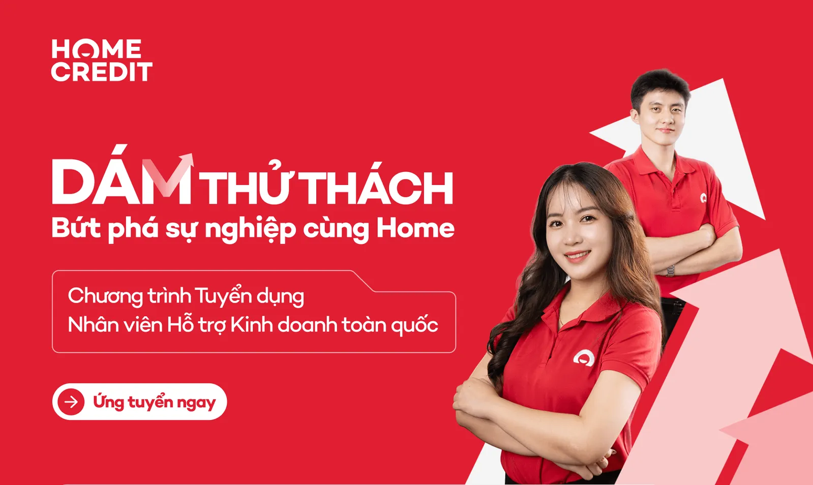 Dám thử thách - Bứt phá sự nghiệp cùng Home