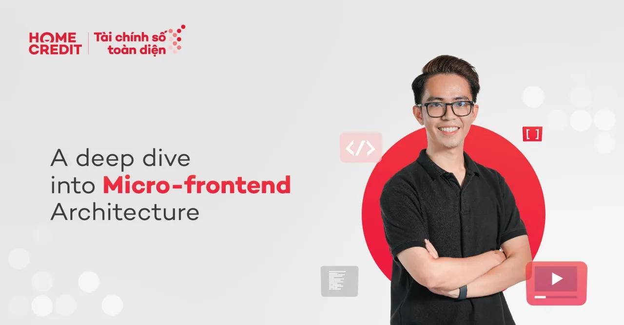 IT Blog #4 | Đi sâu vào Kiến trúc Micro-frontend